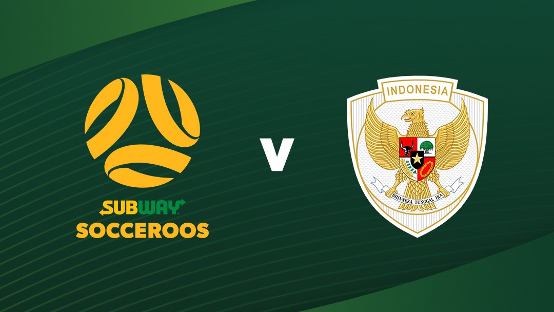 Watch Socceroos vs Indonesia In FIFA World Cup 2026™ Asian Qualifier