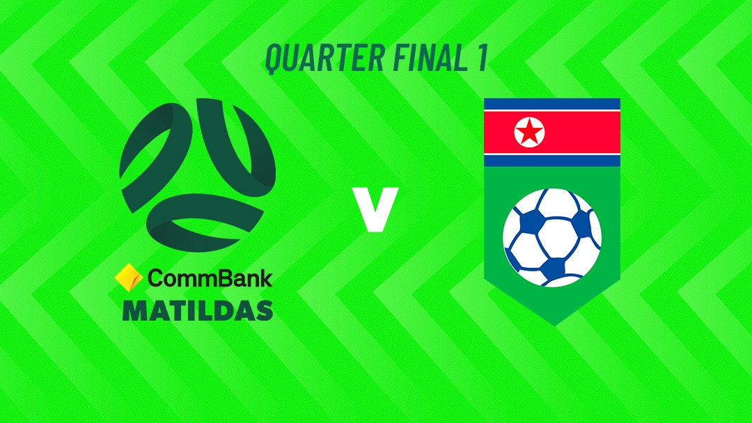 Matildas Quarter-Final Showdown VS Korea DPR In AFC Women’s Asian Cup 2026™