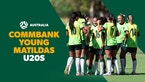 Cheer On The CommBank Young Matildas In The AFC U20 Asian Cup On Network 10
