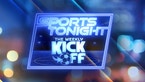 Sports Tonight: The Weekly Kick-Off On 10